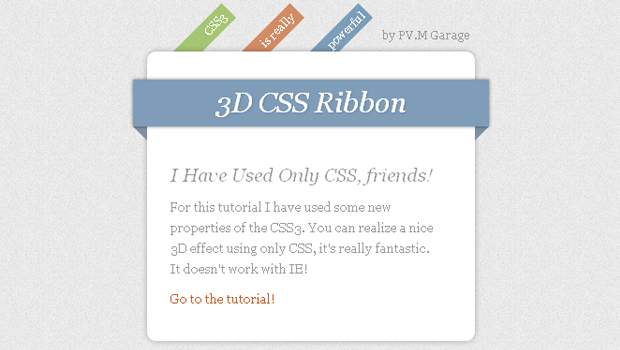 Create Depth And Nice 3D Ribbons Only Using CSS3 Create Depth And Nice 3D Ribbons Only Using CSS3
